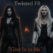 Twisted F8 Give In To Me Nu Metal Gothic Cover Michael Jackson