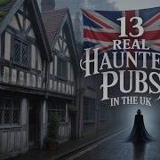 13 Real Haunted Pubs In The UK Where Spirits Still Roam Real Hauntings