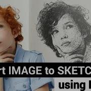 How To Convert Image Into Sketch Using Python Converting Image To Sketch 5 Lines Of Code