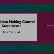 13 Decision Making Control Statements Java Tutorial
