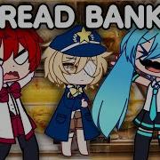 Fukase Oliver Miku BREAD BANK Talkloid Gacha Skit