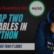 How To Swap Two Variables In Python Without Temporary Variable Python Interview Question
