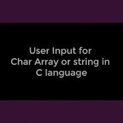 User Input For Char Arrays Or Strings In C Program With Spaces