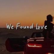 We Found Love In A Hopeless Place Slowed Reverb Lyrics
