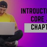 Introduction To Core Java Chapter 1