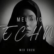Deep Melodic Techno Mix 2026 Futuristic Minimal Hypnotic Beats