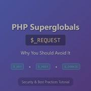 PHP REQUEST Superglobal Why You Should Avoid It Beginner S Guide