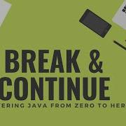 Java Tutorial Break Continue Keywords In Java Java Course 14
