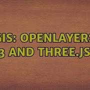 GIS OpenLayers 3 And Three Js 2 Solutions