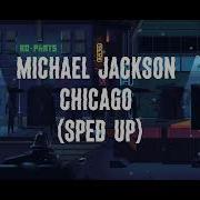 Michael Jackson Chicago Sped Up 1hour Loop