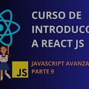 INTRODUCCION 09 REACT JS PARTE 2 APRENDE CONCEPTOS ANTES DE CODIGO