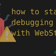 How To Start A Debug Session With WebStorm