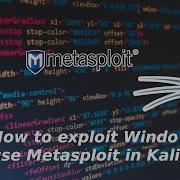 How To Exploit Windows 7 X64 64bit Use Metasploit In Kali Linux