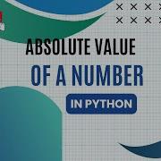 How To Find Absolute Value In Python Programming