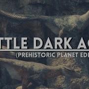 Little Dark Age Of The Cretaceous Period Prehistoric Planet Edit