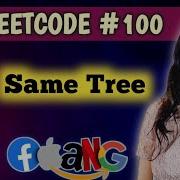 Same Tree LeetCode 100
