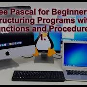 Free Pascal For Beginners Structuring Programs With Functions And Procedures