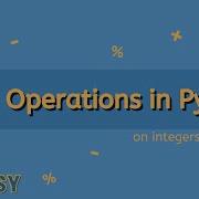 Math Operations In Python Tutorial 5 Integers Strings