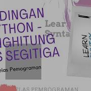 KODINGAN PYTHON MENGHITUNG LUAS SEGITIGA 3