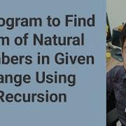 C Program To Find Sum Of Natural Numbers In Given Range Using Recursion Codingtutorial
