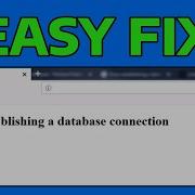 How To Fix Error Establishing A Database Connection In Windows