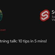 Lightning Talk 10 Tips In 5 Mins Jean Yves Couet
