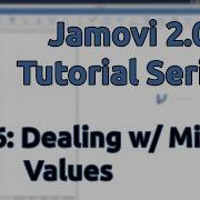 Jamovi 1 8 2 0 Tutorial Dealing With Missing Values Episode 36