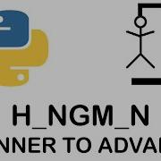 Python Hangman Beginner To Advanced