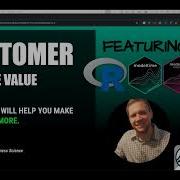 Full Tutorial Customer Lifetime Value CLV Forecasting In R Feat Modeltime