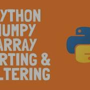 How To Use Numpy Array Sorting Filtering