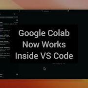 Google Colab Integrates With VS Code Local Notebooks Remote TPUs One Seamless Workflow
