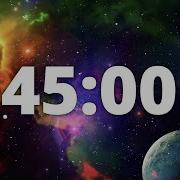 45 Minute Countdown Timer With Alarm And Deep Space Ambient Music Deep Space Galaxy