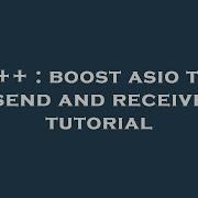 C Boost Asio Tcp Send And Receive Tutorial