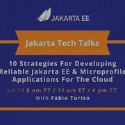 10 Strategies For Developing Reliable Jakarta EE Microprofile Applications For The Cloud