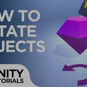 Animations Basics How To Rotate Objects Unity 2018 Tutorial For Beginners