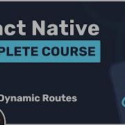 Complete React Native Tutorial 27 Dynamic Routes
