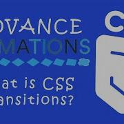 Creative Advance CSS Animations 02 What Is CSS Transitions