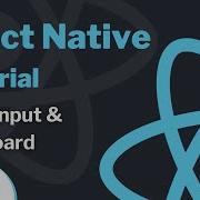React Native Tutorial 11 Text Input Keyboard
