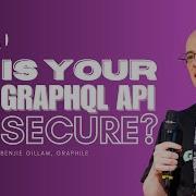 Common GraphQL Security Mistakes And How To Fix Them Benjie Gillam Graphile