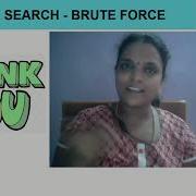 BRUTE FORCE LINEAR SEARCH