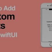 Add Custom Fonts To Your IOS App SwiftUI