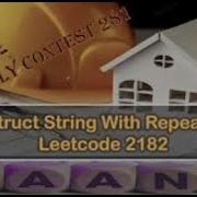 2182 Construct String With Repeat Limit Leetcode 2182 Contest 281 Max Heap O Nlogn