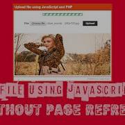 Upload File Using JavaScript And PHP