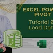 Learn Excel Power Pivot Tutorial 2 Load Data