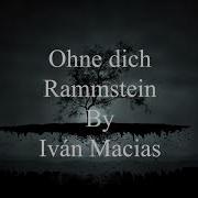 Ohne Dich Rammstein Lyrics Letra Pronunciacion Traduccion