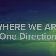 One Direction Where We Are Lyrics