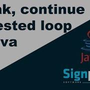 Java Tutorial For Beginners 19 Break Continue And Nested Loop In Java Step By Step Understand
