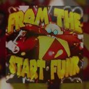 FROM THE START FUNK Slowed