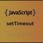 How To Use SetTimeout For Delays In JavaScript Simple Explanation JavaScript Education