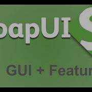 SoapUI Beginner Tutorial 2 SoapUI Features And GUI